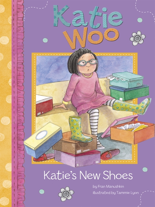Title details for Katie's New Shoes by Fran Manushkin - Available